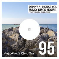 I House You 95 - Funky Disco House