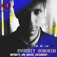 Evgeniy Sorokin - Infinity Pt.8 (INFINITY_ON_MUSIC)