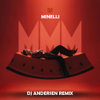 Minelli - Mmm (DJ Andersen Remix)