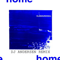 Klangkarussell - Home (DJ Andersen Radio Remix)