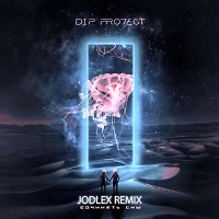 DIP Project - Сочинять сны (JODLEX Remix)