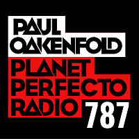Planet Perfecto 787 ft. Paul Oakenfold