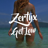 Zertyx - Get Low