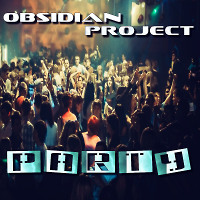 OBSIDIAN Project - Party (Original Mix)