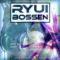 VA Why Not 120?! [Part 5] (Mixed by Ryui Bossen) (2019)