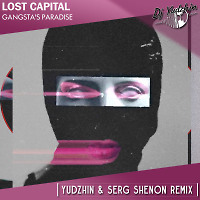 Lost Capital - Gangsta's Paradise (Yudzhin & Serg Shenon Radio Remix)