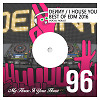 I House You 96 - Best of EDM 2016 - Commercial Mix