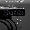 Soon
