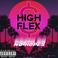No Hopes - HIGH FLEX #4