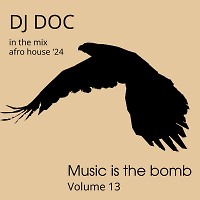 Music is the Bomb volume 13