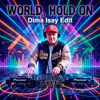 Bob Sinclair feat. Steve Edwards Damian Lazarus & The Ancient Moons - World, Hold On  (Dima Isay Edit Mix) Preview