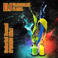 DJ Vladislav Flash - Colorful Sound (PROMO Mix)
