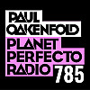 Planet Perfecto 785 ft. Paul Oakenfold