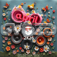 April2k26_selektahmix