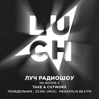 Luch Radioshow #1 - Cutworx x Take x Impish