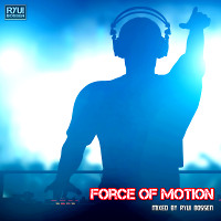 VA Force Of Motion (Mixed by Ryui Bossen) (2018)