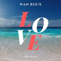 Wan Roux-Love(Original mix)