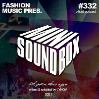 Lykov – Mini Sound Box Volume 332 (Weekly Mixtape)