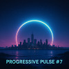 Progressive Pulse #7
