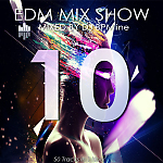 DJ BPMline - EDM Mix Show 10 (50 Tracks In 1 Hour)