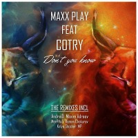 Maxx Play ft Cotry - Don't You Know (Kolya Shocker & Roman Chokurov Remix)