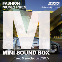 Lykov – Mini Sound Box Volume 222 (Weekly Mixtape)  