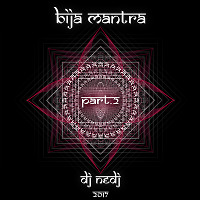#NEDJ - Bija Mantra 2 (May 2017) 