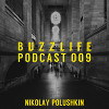 BUZZLIFE Episode 009