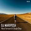 Move Forward A Single Step by DJ Mariposa