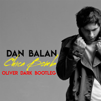 Dan Balan vs. MY - Chica Bomb (Oliver Dark Bootleg)