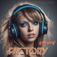 cj - kungurof - Factory ( Trance music 2025 )