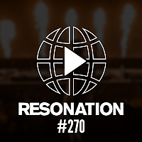 Resonation Radio 270 [January 28, 2026]