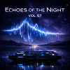 Echoes of the Night — Vol. 07