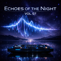 Echoes of the Night — Vol. 07