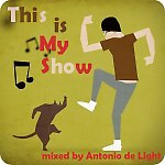 Antonio de Light - This is My Show