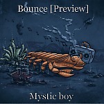 Mystic boy - Bounce[Preview]