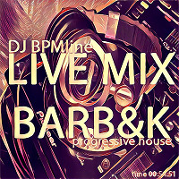 DJ BPMline - Live @ BarB&K 13.08.2016