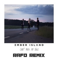 Ember Island - Can't Feel My Face (RAFO Remix)