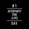 DAV-AfterParty Time#1(live mix)