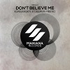 Deeper friend X Kurganskiy - Don T Belivie Me (Original mix)