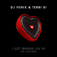& Terri B! - I Just Wanna Luv Ya