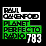 Planet Perfecto 783 ft. Paul Oakenfold