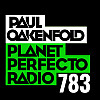 Planet Perfecto 783 ft. Paul Oakenfold
