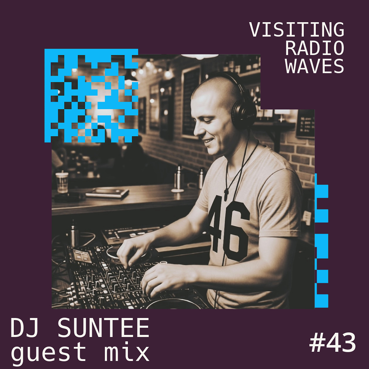 DJ.ru Радио-шоу: Dj Suntee — Visiting Radio Waves #43 Guest Mix Dj Suntee episode artwork
