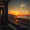 Only а Dream