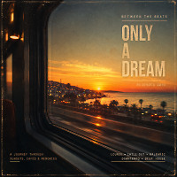 Only а Dream