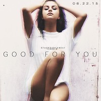 Selena Gomez – Good For You 