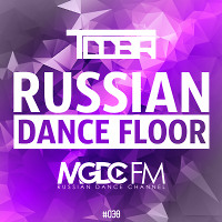 TDDBR - Russian Dance Floor #038 [MGDC FM - RUSSIAN DANCE CHANNEL]