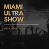 MIAMI ULTRA SHOW (November 20, 2019)