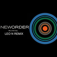 New Order - Blue Monday (Leo N Remix)